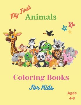 My First Coloring Book For Kides Ages 4-8: children's activity coloring books for toddlers and kids ages 4-8 for kindergarten & preschool (en Inglés)