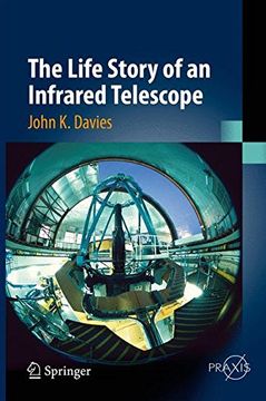 portada The Life Story of an Infrared Telescope (Springer Praxis Books)