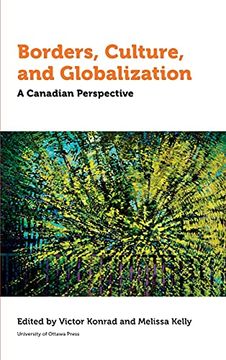 portada Borders, Culture, and Globalization: A Canadian Perspective (Politics and Public Policy) 