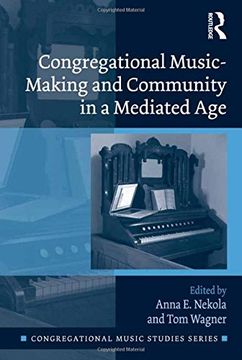 portada Congregational Music-Making and Community in a Mediated Age (Congregational Music Studies Series)
