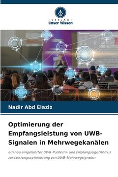 portada Optimierung der Empfangsleistung von UWB-Signalen in Mehrwegekanälen (en Alemán)
