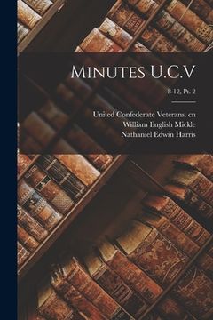 portada Minutes U.C.V; 8-12, pt. 2 (en Inglés)
