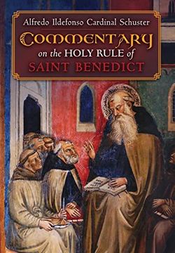 portada Cardinal Schuster's Commentary on the Holy Rule of Saint Benedict 
