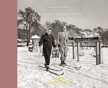 portada London in the Snow: 1930-1970 (Vintage Britain) 