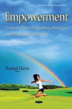 portada Empowerment: Cross-Cultural Perspectives, Strategies & Psychological Benefits (Health Psychology Research Focus)
