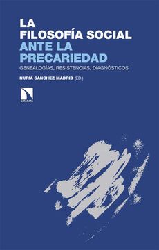 portada La Filosofía Social Ante la Precariedad: Genealogías, Resistencias, Diagnósticos: 342 (Investigación y Debate) (in Spanish)