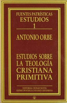portada Estudios Sobre la Teología Cristiana Primitiva