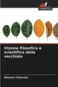 portada Visione filosofica e scientifica della vecchiaia (en Italiano)