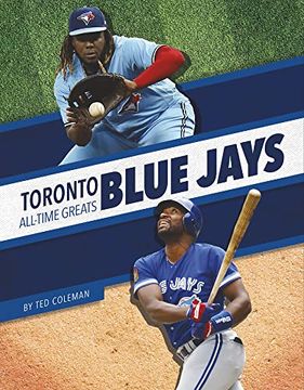 portada Toronto Blue Jays (Mlb All-Time Greats) (en Inglés)