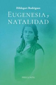 portada Eugenesia y Natalidad