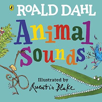 portada Roald Dahl: Animal Sounds: A Lift-The-Flap Book (en Inglés)