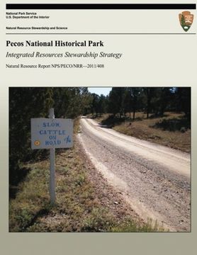 portada Pecos National Historical Park: Integrated Resources Stewardship Strategy (Natural Resource Report NPS/PECO/NRR?2011/408)