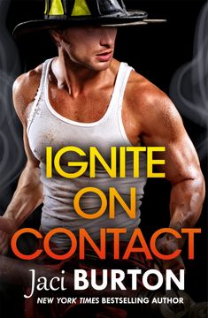 portada Ignite on Contact: A Smouldering, Passionate Friends-To-Lovers Romance to Warm Your Heart (Brotherhood by Fire)