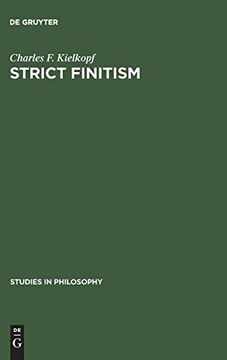 portada Strict Finitism: An Examination of Ludwig Wittgenstein's Remarks on the Foundations of Mathematics (Studies in Philosophy) (en Inglés)