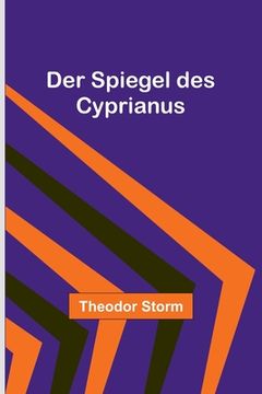portada Der Spiegel des Cyprianus (en Alemán)