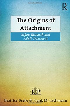 portada The Origins of Attachment: Infant Research and Adult Treatment (Relational Perspectives Book Series) 