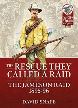 portada The Rescue They Called a Raid: The Jameson Raid 1895-96 (in English)