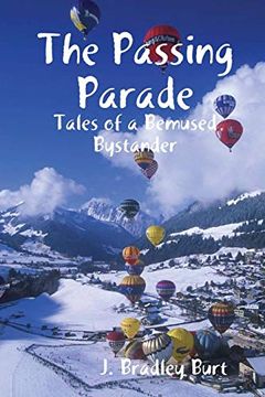 portada The Passing Parade: Tales of a Bemused Bystander (en Inglés)
