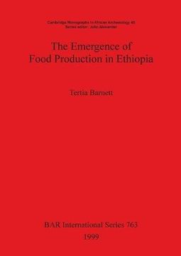 portada The Emergence of Food Production in Ethiopia (BAR International Series)