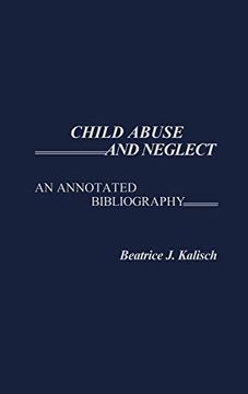portada Child Abuse and Neglect: An Annotated Bibliography (Contemporary Problems of Childhood) (en Inglés)