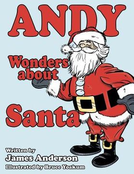 portada Andy Wonders about Santa (en Inglés)