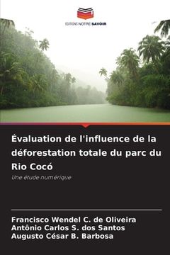 portada Évaluation de l'influence de la déforestation totale du parc du Rio Cocó (en Francés)