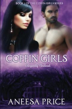 portada Coffin Girls, Elegantly Undead: (Book 1 of the Coffin Girls Witch-Vampire Series)