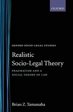 portada Realistic Socio-Legal Theory: Pragmatism and a Social Theory of law (Oxford Socio-Legal Studies) (en Inglés)