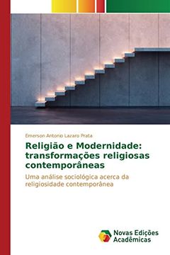 portada Religião e Modernidade: transformações religiosas contemporâneas: Uma análise sociológica acerca da religiosidade contemporânea