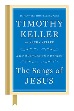 portada The Songs of Jesus: A Year of Daily Devotions in the Psalms (en Inglés)