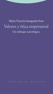 portada Valores y Ética Empresarial: Un Enfoque Sociológico (Estructuras y Procesos. Ciencias Sociales) (in Spanish)
