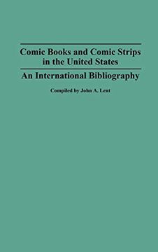 portada Comic Books and Comic Strips in the United States: An International Bibliography (in English)