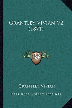 portada grantley vivian v2 (1871) (en Inglés)