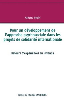 portada Pour un développement de l'approche psychosociale dans les projets de solidarité internationale: Retours d'expériences au Rwanda