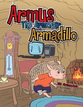portada Armus the Armchair Armadillo (en Inglés)
