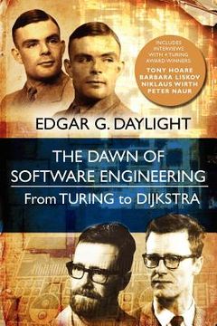 portada the dawn of software engineering: from turing to dijkstra (en Inglés)