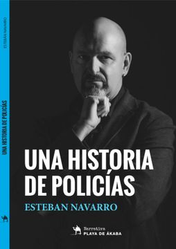 portada Una Historia de Policias