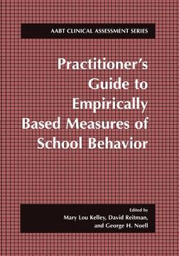 portada Practitioner's Guide to Empirically Based Measures of School Behavior (en Inglés)