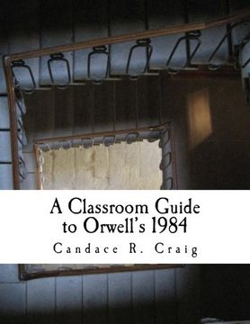 portada A Classroom Guide to Orwell's 1984: Volume 2 (Craig's Notes)