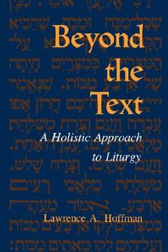 portada beyond the text: a holistic approach to liturgy (in English)