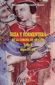 portada Ibiza y Formentera en la Corona de Aragón : siglos XIV-XVI