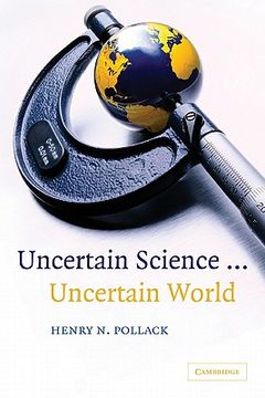 portada Uncertain Science. Uncertain World 