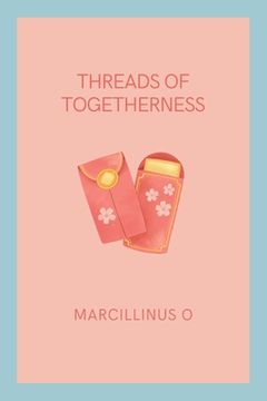 portada Threads of Togetherness (in English)