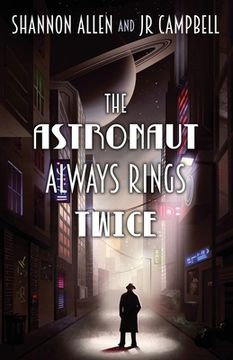 portada The Astronaut Always Rings Twice (in English)