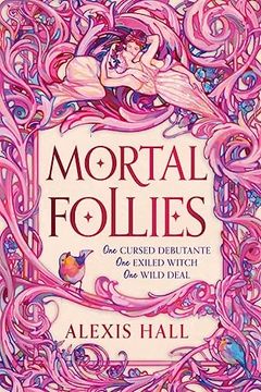 portada Mortal Follies: A Devilishly Funny Regency Romantasy From the Bestselling Author of Boyfriend Material