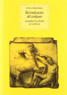 portada Reivindicación del Centauro: Actualidad de la Filosofía de la Historia (in Spanish)