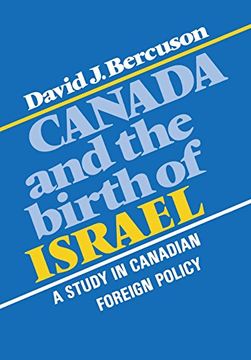 portada Canada and the Birth of Israel: A Study in Canadian Foreign Policy (Heritage) 