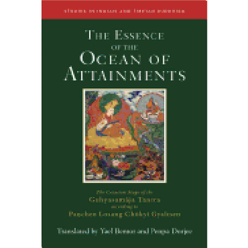 portada The Essence of the Ocean of Attainments: The Creation Stage of the Guhyasamaja Tantra According to Pachen Losang Chokyi Gyaltsen. Volume 21 (Studies in Indian and Tibetan Buddhism) (en Inglés)