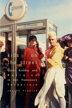 portada Kids on the Street: Queer Kinship and Religion in san Francisco's Tenderloin (en Inglés)