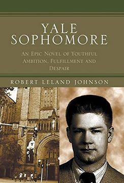 portada Yale Sophomore: An Epic Novel of Youthful Ambition, Fulfillment and Despair (en Inglés)